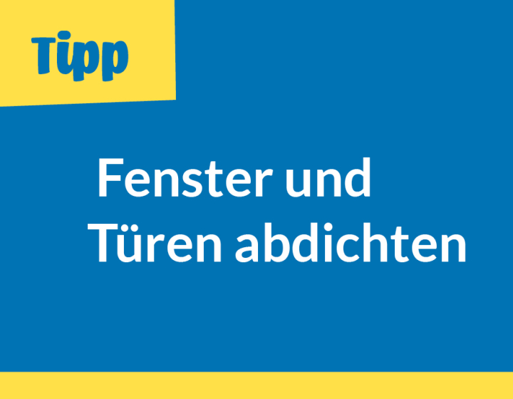 Energietipp-Tafel - Fenster und Türen abdichten